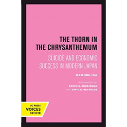 The Thorn in the Chrysanthemum: Suicide and Economic Success in Modern Japan