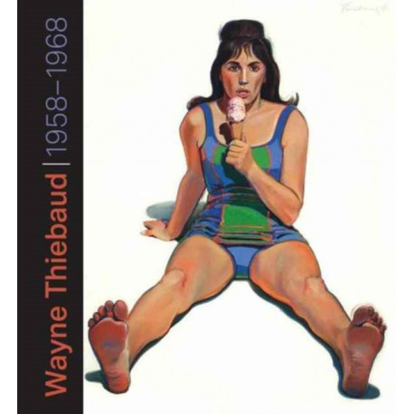 Wayne Thiebaud: 1958-1968