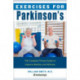 Exercises for Parkinson's Disease: The Complete Fitness Guide to Improve Mobility, Strength and Balance