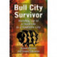 Bull City Survivor: Standing Up to a Hard Life in a Southern City