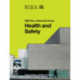 Health and Safety: RIBA Plan of Work 2013 Guide: RIBA Plan of Work 2013 Guide