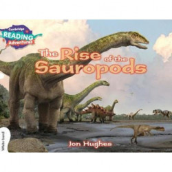 The Cambridge Reading Adventures The Rise of the Sauropods White Band