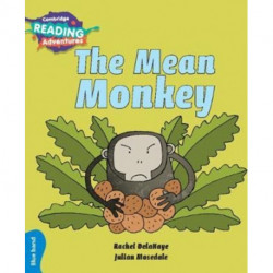 The Cambridge Reading Adventures The Mean Monkey Blue Band