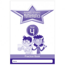 Rising Stars Mathematics Year 4 Practice Book