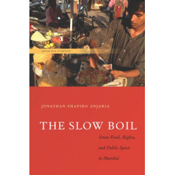The Slow Boil: Street Food, Rights and Public Space in Mumbai