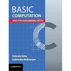 Basic Computation and Programming with C