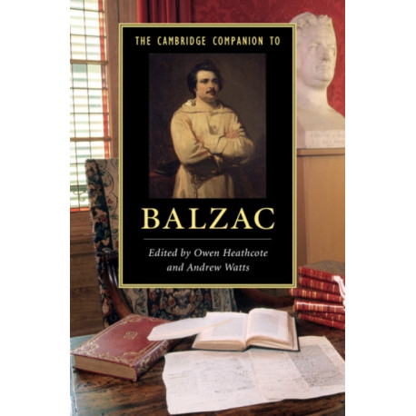 The Cambridge Companion to Balzac