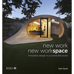 New Work, New Workspace: Innovative design in a connected world