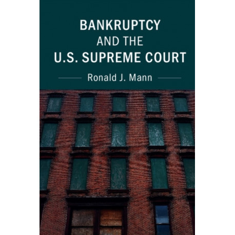 Bankruptcy and the U.S. Supreme Court