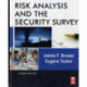 Risk Analysis and the Security Survey