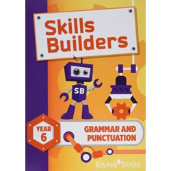 Skills Builders Grammar and Punctuation Year 6 Pupil Book new edition: 2017 Edition