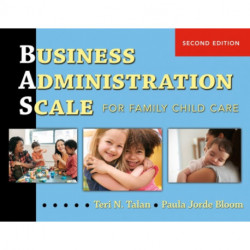 Business Administration Scale for Family Child Care (BAS)