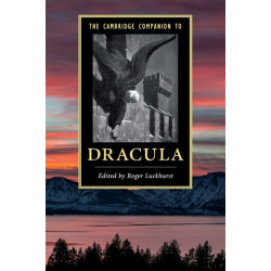 The Cambridge Companion to Dracula