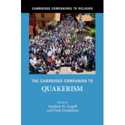 The Cambridge Companion to Quakerism