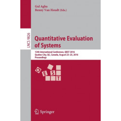 Quantitative Evaluation of Systems: 13th International Conference, QEST 2016, Quebec City, QC, Canada, August 23-25, 2016, Proceedings