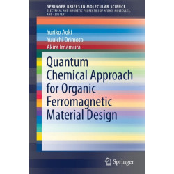 Quantum Chemical Approach for Organic Ferromagnetic Material Design