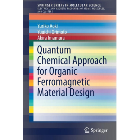 Quantum Chemical Approach for Organic Ferromagnetic Material Design