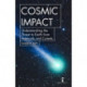 Cosmic Impact: Understanding the Threat to Earth from Asteroids and Comets