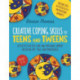 Creative Coping Skills for Teens and Tweens: Activities for Self Care and Emotional Support including Art, Yoga, and Mindfulness