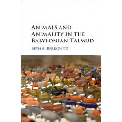 Animals and Animality in the Babylonian Talmud