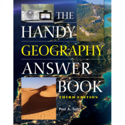 The Handy Geography Answer Book: Third Edition