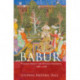 Babur: Timurid Prince and Mughal Emperor, 1483–1530