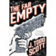 The Far Empty