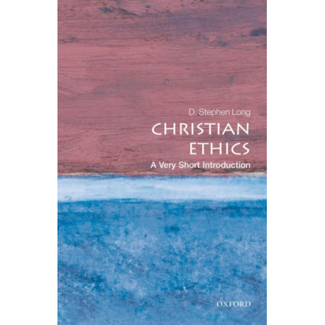 Christian Ethics: A Very Short Introduction