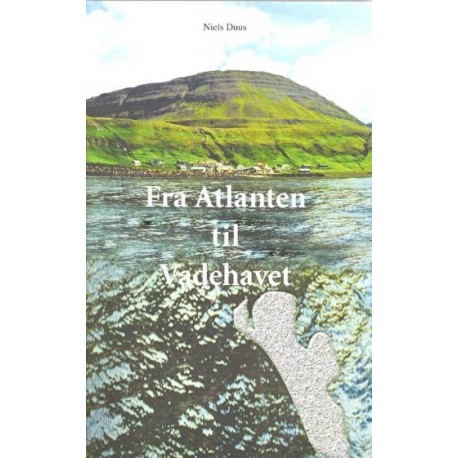 Fra Atlanten til Vadehavet