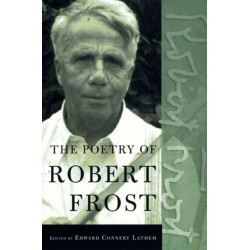 The Poetry of Robert Frost: The Collected Poems
