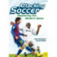 Attacking Soccer: Mastering the Modern Game