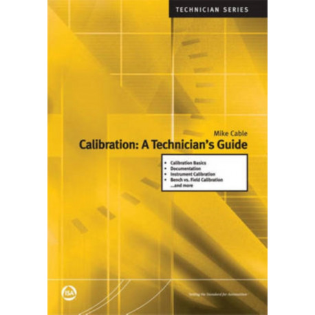 Calibration: A Technician's Guide
