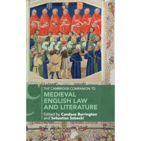 The Cambridge Companion to Medieval English Law and Literature