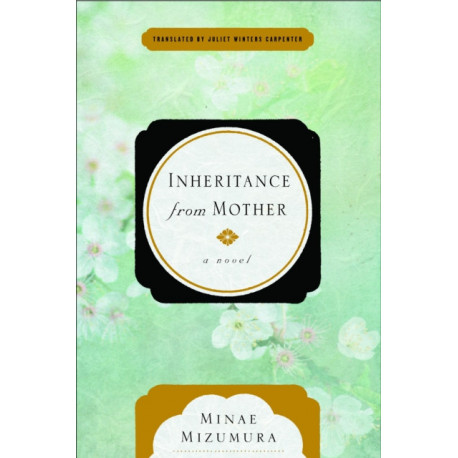 Inheritance from Mother: A Serial Novel