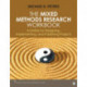 The Mixed Methods Research Workbook: Activities for Designing, Implementing, and Publishing Projects