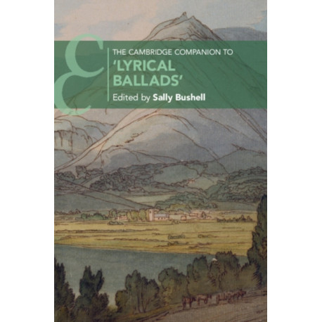 The Cambridge Companion to 'Lyrical Ballads'