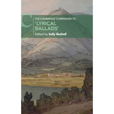 The Cambridge Companion to 'Lyrical Ballads'