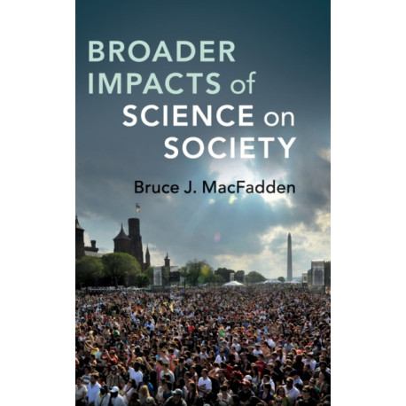 Broader Impacts of Science on Society