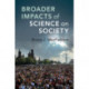 Broader Impacts of Science on Society