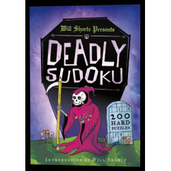 Will Shortz Presents Deadly Sudoku: 200 Hard Puzzles