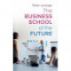 The Business School of the Future