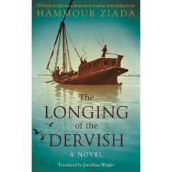The Longing of the Dervish: A Novel