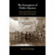 The Emergence of Public Opinion: State and Society in the Late Ottoman Empire