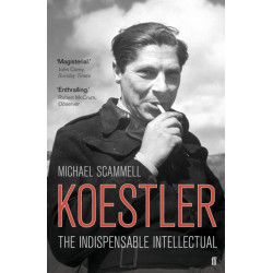 Koestler: The Indispensable Intellectual