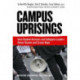 Campus Uprisings: How Student Activists and Collegiate Leaders Resist Racism and Create Hope