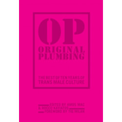 Original Plumbing: The Best of Ten Years of Trans Male Culture