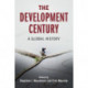 The Development Century: A Global History
