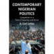 Contemporary Nigerian Politics: Competition in a Time of Transition and Terror