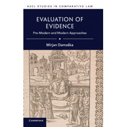 Evaluation of Evidence: Pre-Modern and Modern Approaches