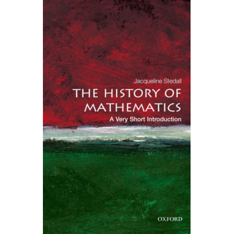 The History of Mathematics: A Very Short Introduction